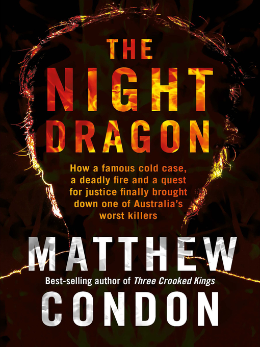 Title details for The Night Dragon by Matthew Condon - Available